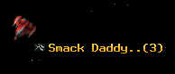 Smack Daddy..