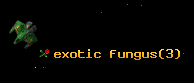 exotic fungus
