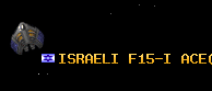 ISRAELI F15-I ACE