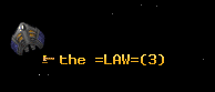 the =LAW=