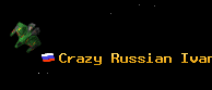 Crazy Russian Ivan
