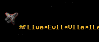 Live*Evil*Vile*ILev