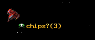 chips?