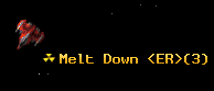 Melt Down <ER>