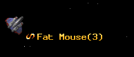 Fat Mouse