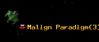 Malign Paradigm