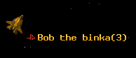 Bob the binka