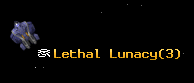 Lethal Lunacy
