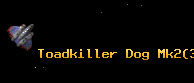 Toadkiller Dog Mk2