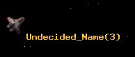 Undecided_Name
