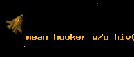 mean hooker w/o hiv