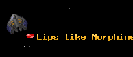 Lips like Morphine