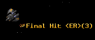 Final Hit <ER>