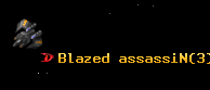 Blazed assassiN