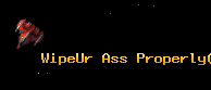 WipeUr Ass Properly