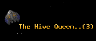 The Hive Queen..