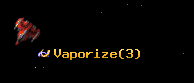 Vaporize
