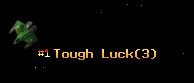 Tough Luck