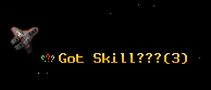 Got Skill???