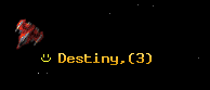 Destiny,