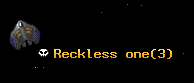 Reckless one