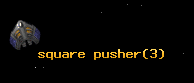 square pusher
