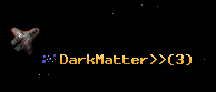 DarkMatter>>