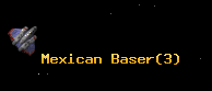 Mexican Baser
