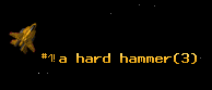 a hard hammer