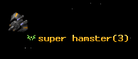 super hamster
