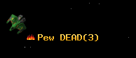 Pew DEAD