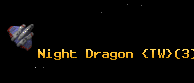 Night Dragon {TW}