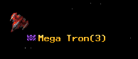 Mega Tron