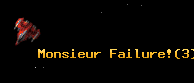 Monsieur Failure!