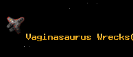 Vaginasaurus Wrecks