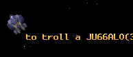 to troll a JU66ALO