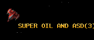 SUPER OIL AND ASD