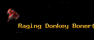 Raging Donkey Boner