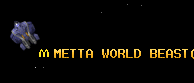 METTA WORLD BEAST