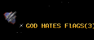 GOD HATES FlAGS