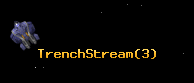 TrenchStream