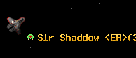 Sir Shaddow <ER>