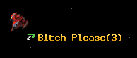 Bitch Please
