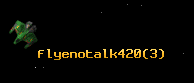 flyenotalk420