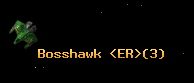 Bosshawk <ER>