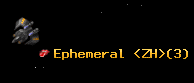 Ephemeral <ZH>