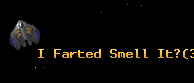 I Farted Smell It?