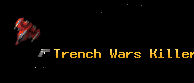 Trench Wars Killer
