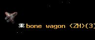 bone wagon <ZH>