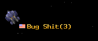 Bug Shit